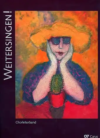 Weitersingen (+CD) für gem Chor (z.T. mit Klavier) (Akkordinstrumente ad lib) Sonderaktion