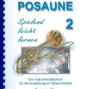 Sofort Bestellen Posaune spielend leicht lernen Band 2