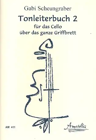 Solange Der Vorrat Reicht Mein Tonleiterbuch Band 2 für Violoncello