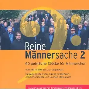 Meistverkauft Reine Männersache Band 2 für Männerchor a cappella