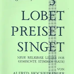 Lobet preiset singet Band 3 für gem Chor a cappella (z.T. mit Instrumenten) Schnäppchen