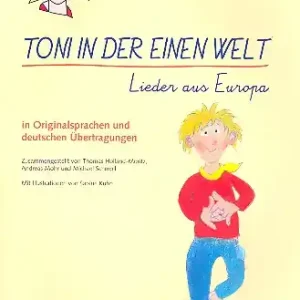 Toni in der einen Welt - Lieder aus Europa Liederbuch Top-Angebot