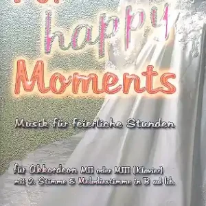 For happy Moments für 1-2 Akkordeons (Klavier) (B-Instrument ad lib) Top-Angebot