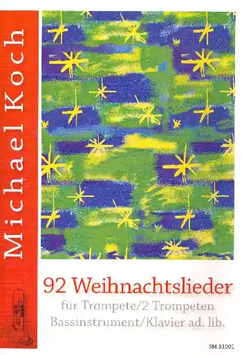 92 Weihnachtslieder für 1-2 Trompeten (Bassinstrument und klavier ad lib) Top-Angebot