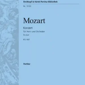 Konzert Es-Dur Nr.3 KV447 für Horn und Orchester Preisreduziert