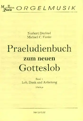 Jetzt Kaufen Präludienbuch zum neuen Gotteslob Band 1 - Lob, Dank und Anbetung für Orgel