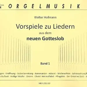 Vorspiele zu Liedern aus dem neuen Gotteslob Band 1 für Orgel Neu Im Sortiment
