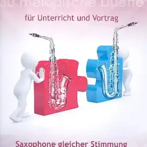 30 melodische Duette für 2 Saxophone gleicher Stimmung Jetzt Bestellen