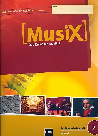 MusiX - Das Kursbuch Musik 2 (Klasse 7/8) Schülerarbeitsheft 2 - Ausgabe D Neue Kollektion