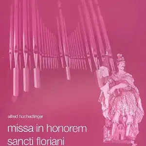 Direktkauf Missa in honorem sancti floriani für Solo, gem Chor und Instrumente