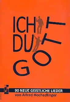 Ich du Gott für Gesang (Chor unisono) (z.T. mit Instrumenten) Finale Aktion