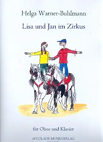Preisknaller Lisa und Jan im Zirkus für Oboe und Klavier