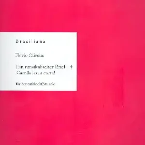 Ein musikalischer Brief und Camila leu a carta für Sopranblockflöte Neue Ware