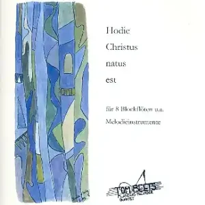 Neue Ware Hodie Christus natus est für 8 Blockflöten (Melodieinstrumente) in 2 Chören