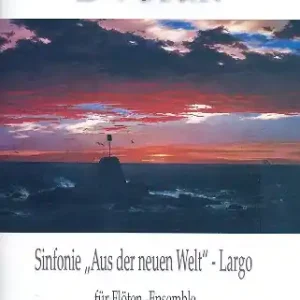 Largo aus Sinfonie Nr.9 für Flötenensemble Partitur und Stimmen Jetzt Bestellen