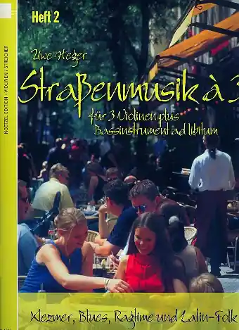Straßenmusik à 3 Band 2 für 3 Violinen (Bassinstrument ad lib) Kostenloser Versand
