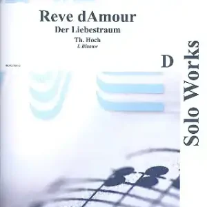 Rêve d'amour für Kornett (Flügelhorn/Trompete/Tenorhorn/Tuba) und Klavier Versand Am Gleichen Tag