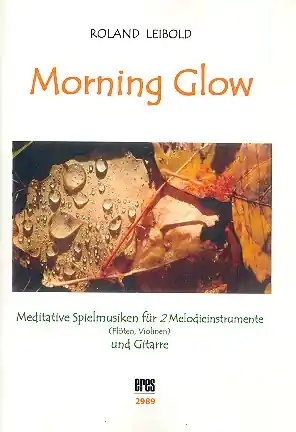 Kracherpreis Morning Glow (+CD) für 2 Melodieinstrumente und Gitarre