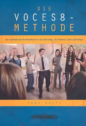 Preiswert Die Voces8-Methode der musikalische Senkrechtstart in den Schultag