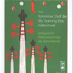 Angebot Tommorow shall be my dancing day für Sreicherensemble (mittelschwer)