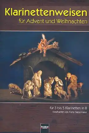 Preis Gesenkt Klarinettenweisen für Advent und Weihnachten für 3-5 Klarinetten