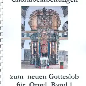 Direktkauf 30 stilgerechte Choralbearbeitungen zum neuen Gotteslob Band 1 für Orgel