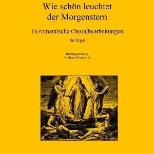 Sofort Bestellen Wie schön leuchtet der Morgenstern für Orgel