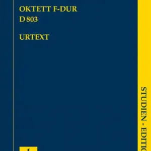 Oktett F-Dur D803 für Klarinette, Fagott, Horn, 2 Violinen, Viola, Violoncello und Kontrabass Aktuell