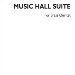 Highlight Music Hall Suite for 2 trumpets, horn, trombone and tuba