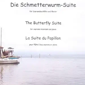 Die Schmetterwurm-Suite für Sopranblockflöte und Klavier Must-Have