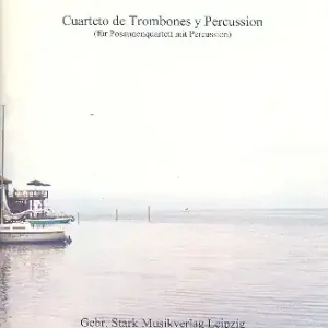 Nur Für Kurze Zeit Quartetto de trombones y percussion für 3 Posaunen, Bassposaune und 4 Percussionisten