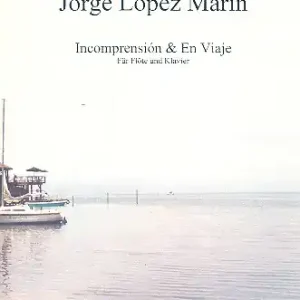 Incomprensión und En Viaje für Flöte und Klavier Neu Im Sortiment
