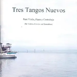 3 Tangos nuevos für Violine, Kontrabaß und Klavier Heißes Angebot