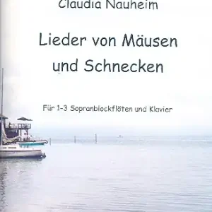 Preisknaller Lieder von Mäusen und Schnecken für 1-3 Sopranblockflöten und Klavier