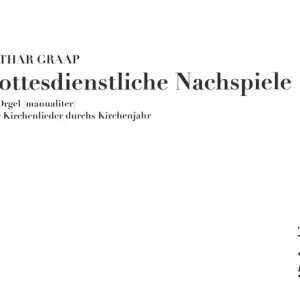 Neue Kollektion Gottesdienstliche Nachspiele von Kirchenliedern im Kirchenjahr für Orgel (manualiter)