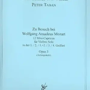 Angebot Zu Besuch bei Wolfgang Amadeus Mozart op.3 für Violine