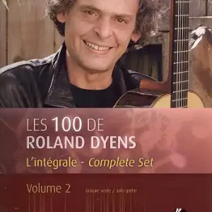 Les 100 de Roland Dyens - L'intégrale vol.2 pour guitare Neue Ware