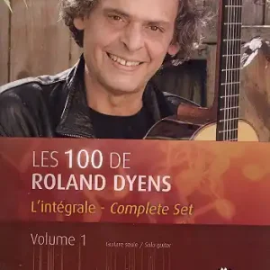 Les 100 de Roland Dyens - L'intégrale vol.1 pour guitare Preiswert