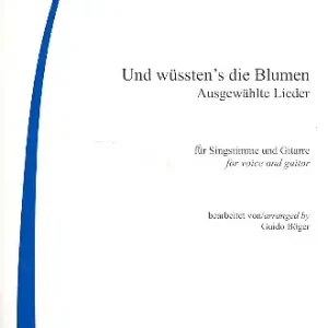 Letzte Chance Und wüsste's die Blumen für Gesang und Gitarre