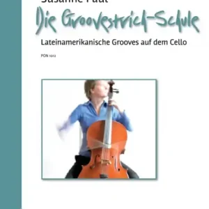 Groovestrich-Schule für Violoncello Solange Der Vorrat Reicht