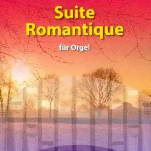 Ausverkauf Suite romantique für Orgel