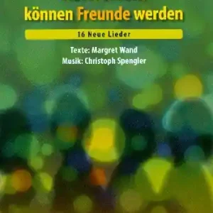Aus Fremden können Freunde werden für gem Chor und Instrumente Finale Aktion