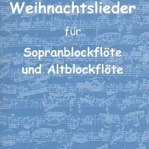 Direktkauf Advents- und Weihnachtslieder für Sopranblockflöte und Altblockflöte