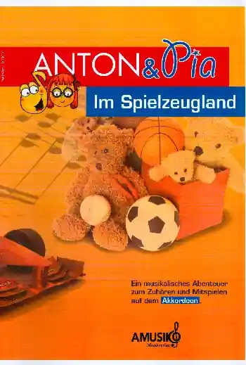 Anton & Pia im Spielzeugland (+CD) für Akkordeon Solange Der Vorrat Reicht