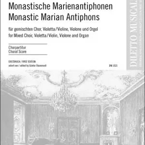Geprüft Monastische Marienantiphonen für gem Chor, Violetta/Violine, Violone und Orgel