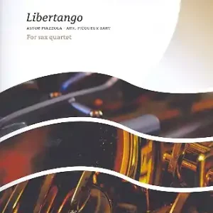 Libertango für 4 Saxophone (SATBar) Jetzt Kaufen