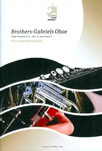 Neu Brothers und Gabriel's Oboe für Flöte, Oboe, Klarinette, Horn und Fagott