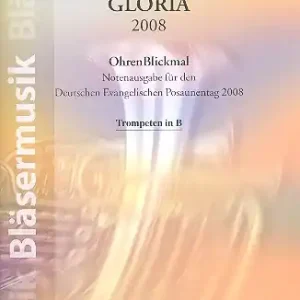 Zertifiziert Gloria 2008 für Blechbläser (Posaunenchor)