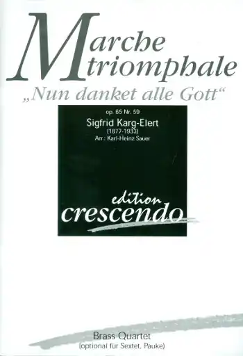 Top-Seller Marche triomphale "Nun danket alle Gott" op.65 Nr.59 für Brass Quartett und Orgel (Pauke ad lib.)