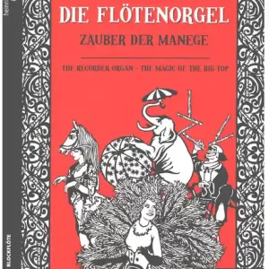 Die Flötenorgel - Zauber der Manege für Blockflötenquartett Preiswert